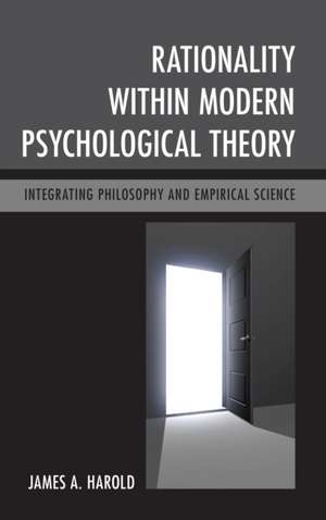 Rationality Within Modern Psychological Theory de James A. Harold