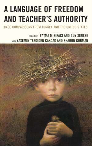 A Language of Freedom and Teacher's Authority de Guy Senese