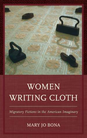 Women Writing Cloth de Mary Jo Bona