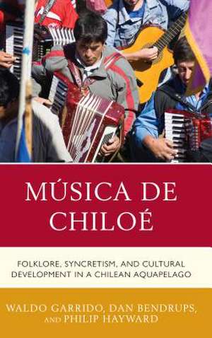 Musica de Chiloe de Philip Hayward