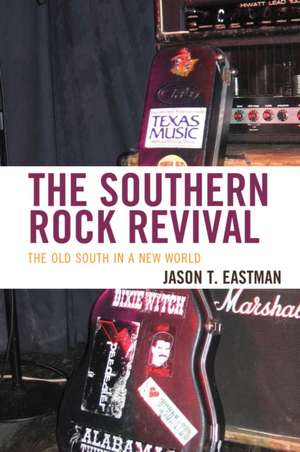 SOUTHERN ROCK REVIVALTHE OLD de Jason T. Eastman