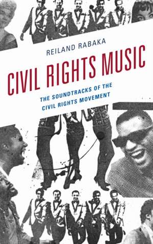 Civil Rights Music de Reiland Rabaka