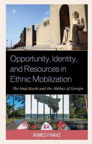 Opportunity, Identity, and Resources in Ethnic Mobilization de Fawaz, Ahmed