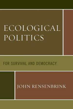 ECOLOGICAL POLITICS FOR SURVIVPB de John Rensenbrink