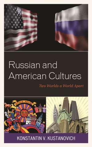 RUSSIAN AND AMERICAN CULTURESPB de Konstantin V. Kustanovich