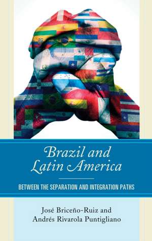 BRAZIL AMP LATIN AMERICA BETWEENCB de Jose Briceno-Ruiz