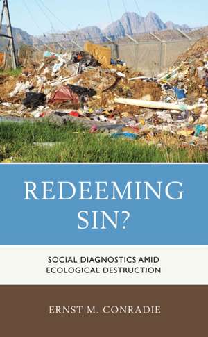 Redeeming Sin? de Ernst M. Conradie