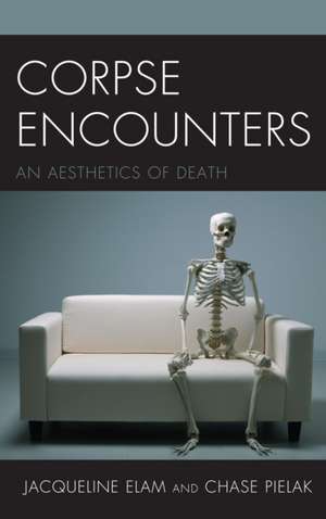 Corpse Encounters de Chase Pielak