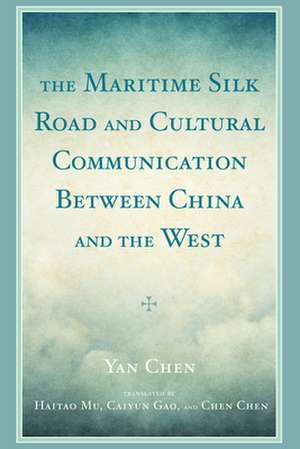 MARITIME SILK ROAD AMP CULTURAL de Yan Chen