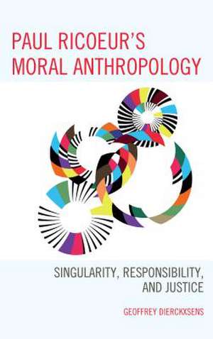 Paul Ricoeur's Moral Anthropology de Geoffrey Dierckxsens