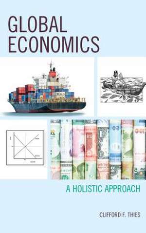 Global Economics de Clifford F. Thies