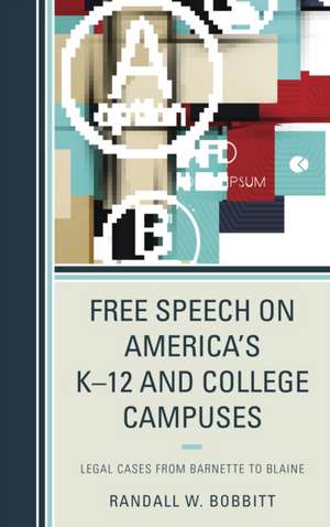 Free Speech on America's K-12 and College Campuses de Randy Bobbitt