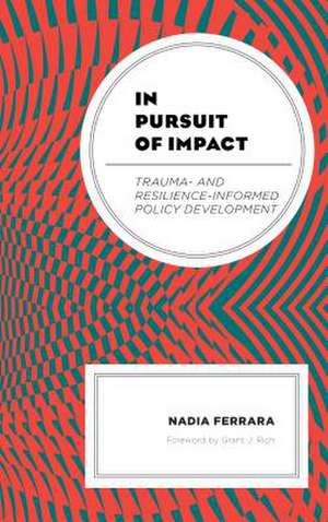 In Pursuit of Impact de Nadia Ferrara