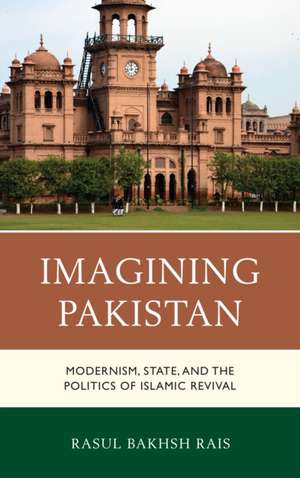 IMAGINING PAKISTAN MODERNISM de Rasul Bakhsh Rais