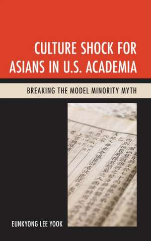 Culture Shock for Asians in U.S. Academia de Eunkyong Lee Yook