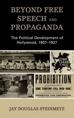 Beyond Free Speech and Propaganda de Jay Douglas Steinmetz