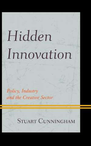 Hidden Innovation de Stuart Cunningham