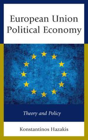 European Political Economy de Konstantinos Hazakis