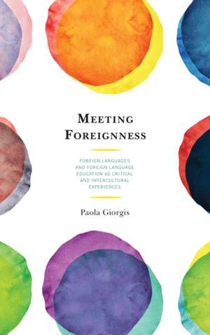 Meeting Foreignness de Paola Giorgis