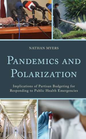 Pandemics and Polarization de Nathan Myers