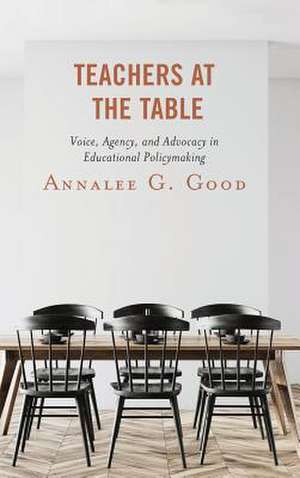 Teachers at the Table de Annalee G. Good