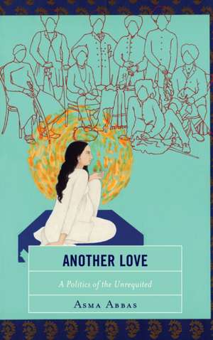 Another Love de Asma Abbas