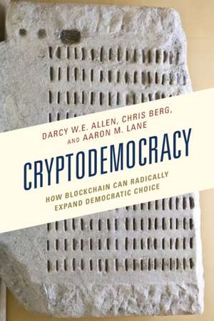 Allen, D: Cryptodemocracy de Aaron M. Lane