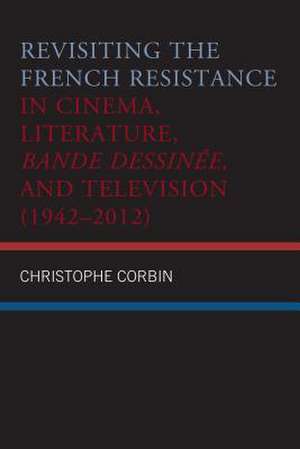 REVISIT FRENCH RESIST CINEMA LCB de Christophe Corbin