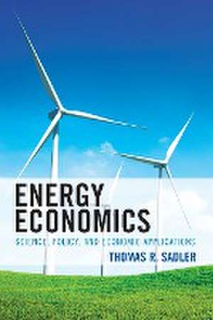 Energy Economics de Thomas R. Sadler