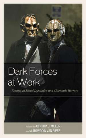 Dark Forces at Work