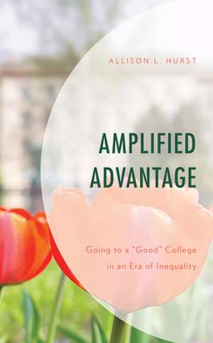 Amplified Advantage de Allison L. Hurst