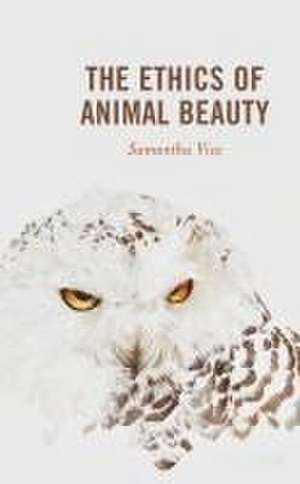 The Ethics of Animal Beauty de Samantha Vice