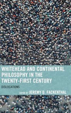 Whitehead and Continental Philosophy in the Twenty-First Century