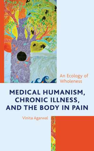 MEDICAL HUMANISM CHRONIC ILLNECB de Vinita Agarwal