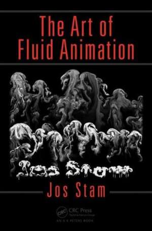 The Art of Fluid Animation de Jos Stam