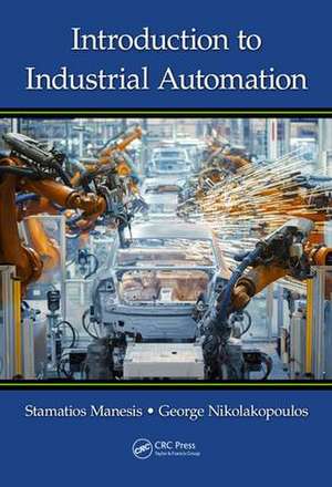 Introduction to Industrial Automation de Stamatios Manesis