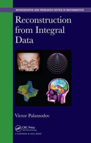 Reconstruction from Integral Data de Victor Palamodov