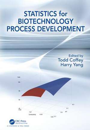 Statistics for Biotechnology Process Development de Todd Coffey