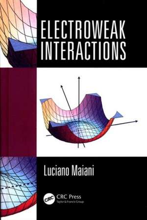 Electroweak Interactions de Luciano Maiani