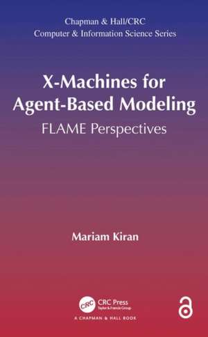 X-Machines for Agent-Based Modeling: FLAME Perspectives de Mariam Kiran