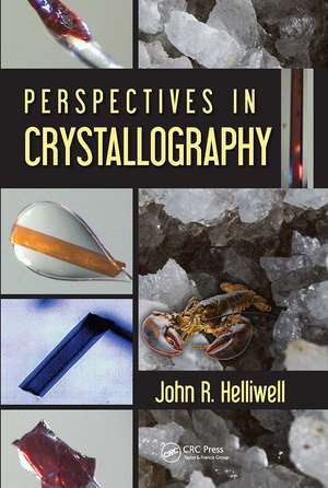 Perspectives in Crystallography de John R. Helliwell