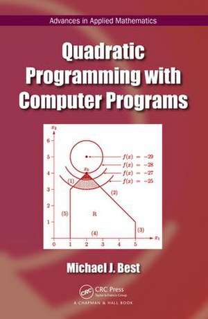 Quadratic Programming with Computer Programs de Michael J. Best
