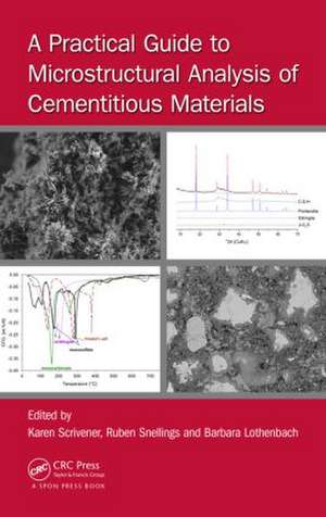 A Practical Guide to Microstructural Analysis of Cementitious Materials de Karen Scrivener