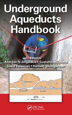 Underground Aqueducts Handbook de Andreas N. Angelakis