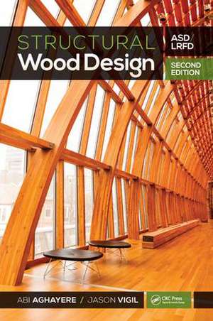 Structural Wood Design: ASD/LRFD de Abi Aghayere