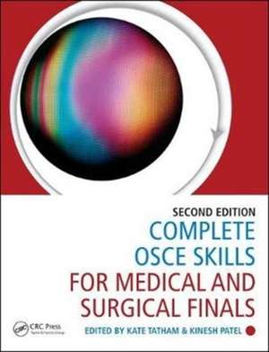 Complete OSCE Skills for Medical and Surgical Finals de Kate Tatham