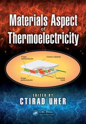 Materials Aspect of Thermoelectricity de Ctirad Uher