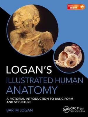 Logan's Illustrated Human Anatomy de Bari M. Logan