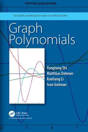 Graph Polynomials de Yongtang Shi