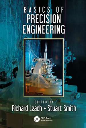 Basics of Precision Engineering de Richard Leach